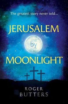portada Jerusalem by Moonlight: The Greatest Story Never Told (en Inglés)