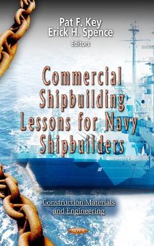portada Commercial Shipbuilding Lessons for Navy Shipbuilders (Construction Materials and Engineering: Defense, Security and Strategies) (en Inglés)