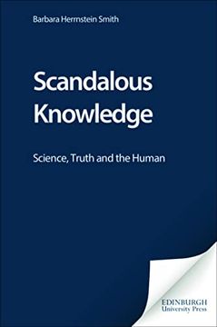 portada Scandalous Knowledge: Science, Truth and the Human (The Frontiers of Theory) (en Inglés)