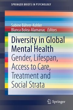 portada Diversity in Global Mental Health: Gender, Lifespan, Access to Care, Treatment and Social Strata (en Inglés)