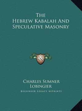 portada the hebrew kabalah and speculative masonry (en Inglés)