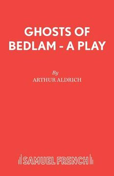 portada Ghosts of Bedlam - A Play