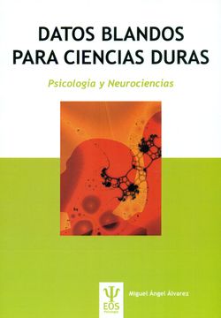 portada Datos Blandos Para Ciencias Duras. Psicología u Neurociencia (Eos Psicologia)