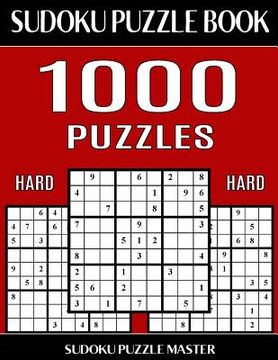 portada Sudoku Puzzle Book 1,000 Hard Puzzles, Jumbo Bargain Size Book: No Wasted Puzzles With Only One Level of Difficulty (en Inglés)
