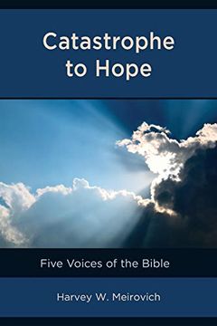 portada Catastrophe to Hope: Five Voices of the Bible (en Inglés)