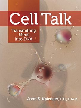 portada Cell Talk: Transmitting Mind Into dna (en Inglés)
