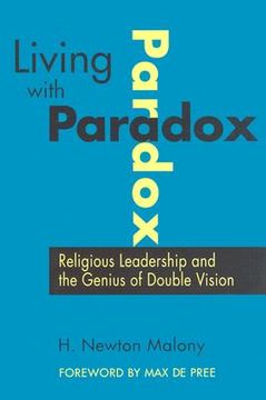 portada living with paradox: religious leadership and the genius of double vision (en Inglés)
