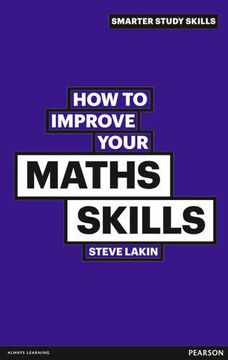 portada How to Improve Your Maths Skills (Smarter Study Skills) (en Inglés)