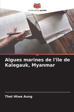 portada Algues marines de l'île de Kalegauk, Myanmar (en Francés)