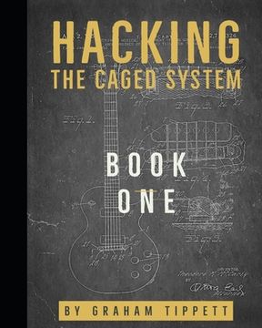 portada Hacking the CAGED System: Book 1 (en Inglés)