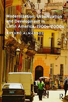 portada Modernization, Urbanization and Development in Latin America, 1900s - 2000s (in English)