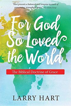 portada For God So Loved the World: The Biblical Doctrine of Grace