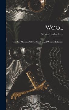 portada Wool: The Raw Materials Of The Woolen And Worsted Industries (en Inglés)