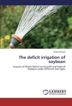 portada The deficit irrigation of soybean: Impacts of Water Deficit on Growth and Yield of Soybean under Different Soil Types