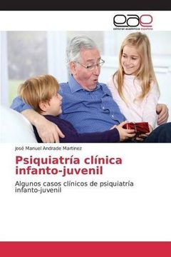 portada Psiquiatría Clínica Infanto-Juvenil: Algunos Casos Clínicos de Psiquiatría Infanto-Juvenil (in Spanish)