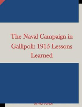 portada The Naval Campaign in Gallipoli: 1915 Lessons Learned (in English)