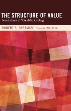 portada The Structure of Value: Foundations of Scientific Axiology (en Inglés)