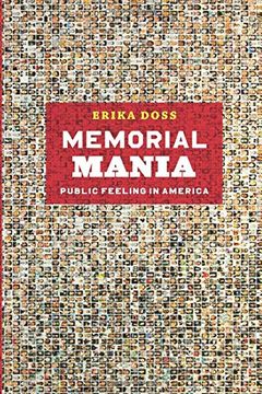 portada Memorial Mania: Public Feeling in America (en Inglés)
