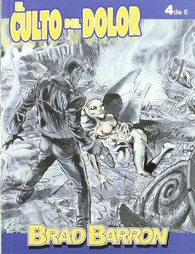 Brad Barron 4, El culto al dolor (Brad Barron (aleta))