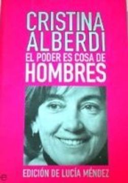 portada El Poder Es Cosa De Hombres : Memorias Políticas (in Spanish)
