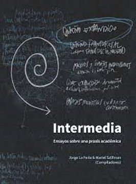 portada Intermedia Ensayos Sobre una Praxis Academica