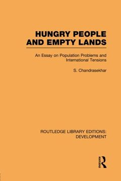 portada Hungry People and Empty Lands: An Essay on Population Problems and International Tensions (Routledge Library Editions: Development)