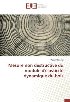 portada Mesure non destructive du module d'élasticité dynamique du bois (OMN.UNIV.EUROP.)
