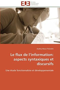 portada Le Flux de L'Information: Aspects Syntaxiques Et Discursifs