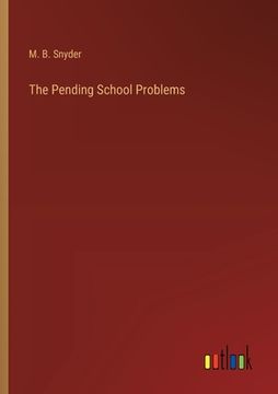 portada The Pending School Problems (en Inglés)