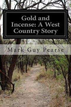 portada Gold and Incense: A West Country Story (en Inglés)
