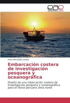 portada Embarcación costera de investigación pesquera y oceanográfica: Diseño de una mbarcación costera de Investigación pesquera y oceanográfica para el litoral peruano zona norte