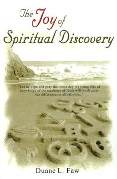 portada the joy of spiritual discovery: volume one of religious ought to make sense (en Inglés)