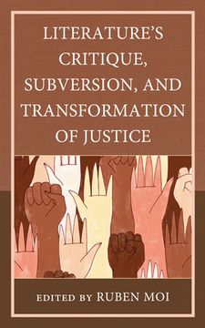 portada Literature's Critique, Subversion, and Transformation of Justice