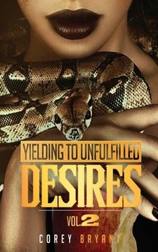 portada Yielding To Unfulfilled Desires Vol 2 (en Inglés)