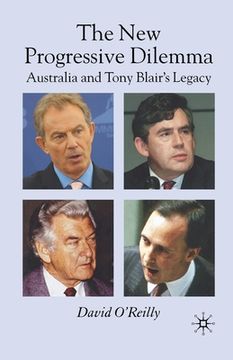 portada The New Progressive Dilemma: Australia and Tony Blair's Legacy (en Inglés)