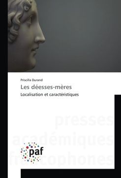 portada Les déesses-mères: Localisation et caractéristiques (Omn.Pres.Franc.) (French Edition)