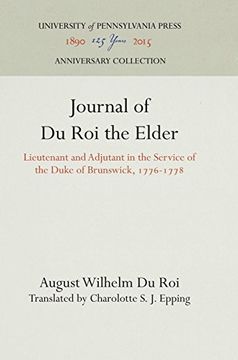 portada Journal of du roi the Elder: Lieutenant and Adjutant in the Service of the Duke of Brunswick, 1776-1778 (Americana Germanica) (in English)