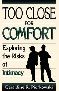 portada too close for comfort: exploring the risk of intimacy (en Inglés)