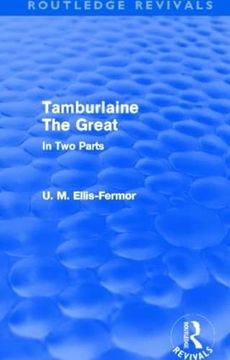 portada Tamburlaine the Great (Routledge Revivals): In two Parts (Routledge Revivals: Una Ellis-Fermor) (en Inglés)
