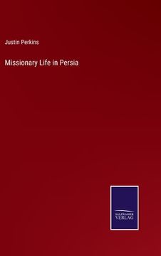 portada Missionary Life in Persia (en Inglés)