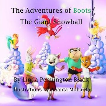 portada The Adventures of Boots: The Giant Snowball (en Inglés)