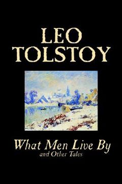 portada what men live by and other tales (in English)