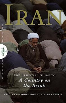 portada Iran: The Essential Guide to a Country on the Brink (en Inglés)
