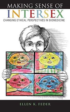 portada Making Sense of Intersex: Changing Ethical Perspectives in Biomedicine (in English)