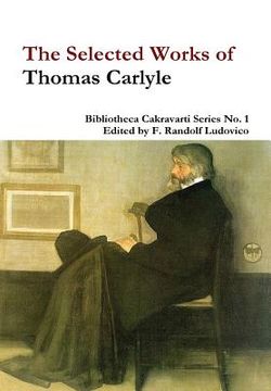 portada The Selected Works of Thomas Carlyle (en Inglés)