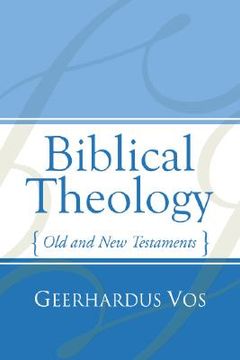 portada biblical theology: old and new testaments (in English)