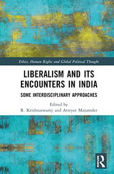 portada Liberalism and its Encounters in India (Ethics, Human Rights and Global Political Thought) (in English)