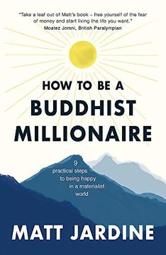 portada How to be a Buddhist Millionaire: 9 Practical Steps to Being Happy in a Materialist World (in English)