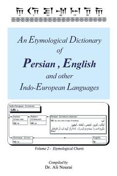 portada An Etymological Dictionary of Persian, English and Other Indo-European Languages Vol 2: Volume 2 - Etymological Charts