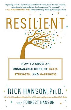 portada Resilient: How to Grow an Unshakable Core of Calm, Strength, and Happiness (en Inglés)